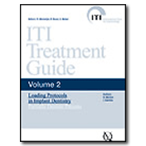 ITI Treatment Guide, Vol 2: Loading Protocols in Implant Dentistry 